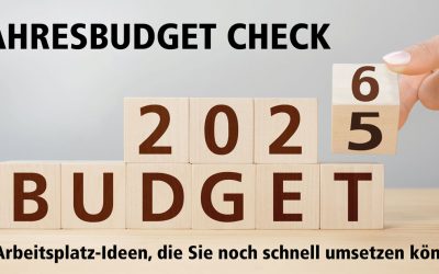 Jahresbudget Check – 10 Arbeitsplatz-Ideen, die Sie noch schnell umsetzen können